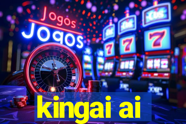 kingai ai